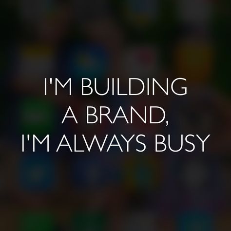 I'm building a brand, I'm always busy #QOTD #branding #socialmedia Building A Brand, First Time Home Buyers, Real Estate Services, House Hunting, Real Estate Agent, Home Buying, Branding, Social Media, Signs