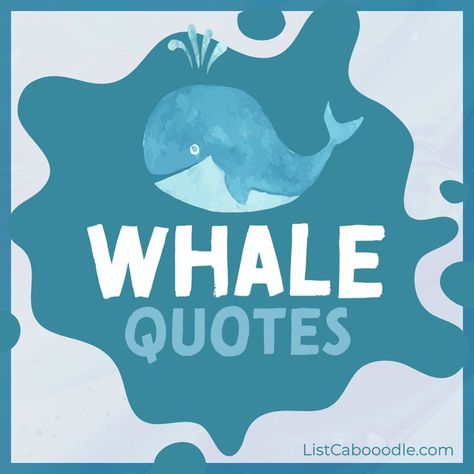 A list of famous whale quotes and sayings. Whale Quotes, Whale Quote, Shark Quotes, Sea Whale, Inspirational Funny, Save The Whales, Majestic Creatures, Best Quotes From Books, Real Estate Quotes