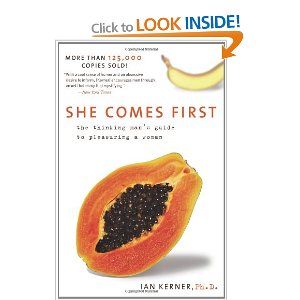 She Comes First: The Thinking Man's Guide to Pleasuring a Woman She Comes First, Healthy Book, Thinking Man, Relationship Books, Best Way To Study, Smart People, Every Man, First They Came, New York Times