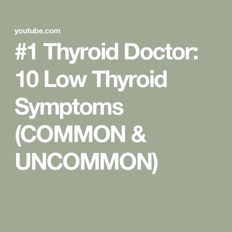 #1 Thyroid Doctor: 10 Low Thyroid Symptoms (COMMON & UNCOMMON) Low Thyroid Symptoms, Low Thyroid Remedies, Thyroid Remedies, Health Women, Low Thyroid, Thyroid Symptoms, Heart Health, Womens Health, Need To Know