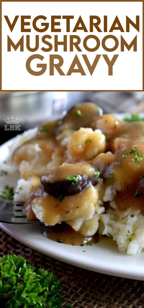 Vegetarian Mushroom Gravy, Vegetarian Gravy Recipe, Vegetarian Skillet, Creamy Mushroom Gravy, Vegetarian Gravy, Mushroom Gravy Recipe, Potato Toppings, Vegetarian Thanksgiving, Creamy Mushroom Sauce