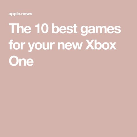 The 10 best games for your new Xbox One Video Games Xbox, Xbox One Games, Story Games, Xbox Games, The Verge, Best Games, Free Games, Xbox One, Games To Play