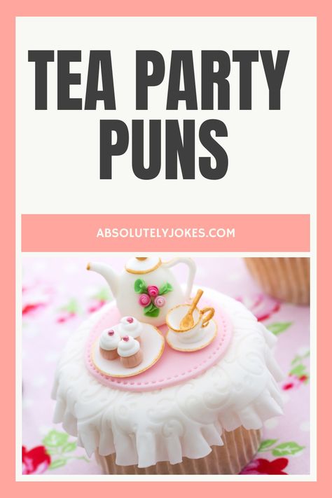 Tea Party Puns Tea Party Captions Instagram, Tea Party Names, Tea Puns Funny, Tea Party Quotes, Tea Jokes, Church Ladies Tea Party, Tea Quotes Funny, Tea Time Quotes, Party Captions