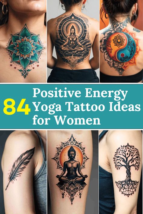 84 Positive Energy Yoga Tattoo Ideas For Women