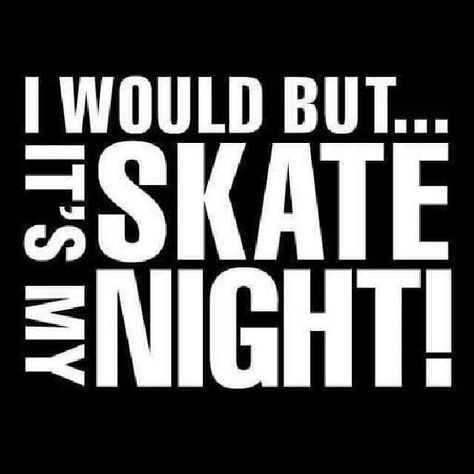 Always skate night Moxi Skates, Jam Skating, Figure Skating Quotes, Skating Quote, Girls Roller Skates, Quad Roller Skates, Skating Aesthetic, Speed Skates, Roller Rink