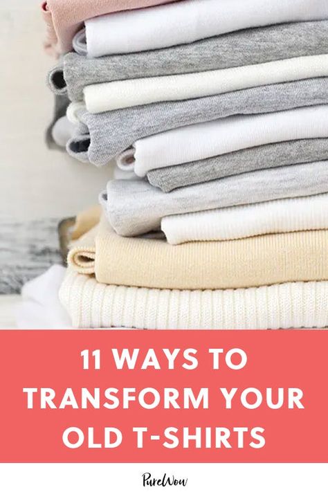 What to Do with Old T-Shirts - PureWow Recycle T Shirts, T Shirt Recycle, Fashion Recycling, Repurposing Clothing, Clothing Recycling, Recycled Outfit, Fashion Upcycle, Shirt Alterations, Old Tee Shirts