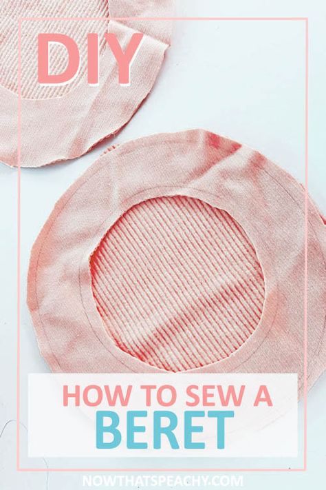 Diy Beret Hat Sewing Patterns, Doll Beret Pattern, How To Sew A Beret, Hat Diy Sewing, Free Beret Pattern, Easy Hats To Make, Beret Sewing Pattern Free, Beret Diy Pattern, Sew Hat Pattern Free