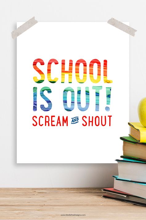 Celebrate the end of the school year with this fun printable sign. School is Out Scream and Shout--the kids all agree! Download and print in minutes! #endofschoolyear #lastdayofschoolideas  #lastdayofschool #freeprintable Scream And Shout, Dream Phone, Succulent Planters, School Celebration, Fun Printable, Organized Mom, End Of School Year, Family Organizer, Holiday Planning