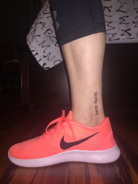 Have faith tattoo on the inner ankle Tattoo On Inner Ankle, Have Faith Tattoo, Inner Ankle Tattoos, Ankle Tattoo Men, Cover Up Ideas, Tattoo Ankle, Simple Tattoos For Guys, Word Tattoo, Girls With Sleeve Tattoos