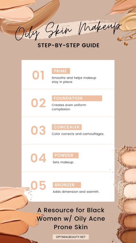 Makeup Steps For Oily Skin, Dark Skin Everyday Makeup, Makeup Tutorial For Oily Skin, Makeup Oily Skin, Makeup For Oily Skin, Skin Makeup Tutorial, Step By Step Makeup Tutorial, Acne Prone Skin Care Routine, Dark Skin Makeup Tutorial