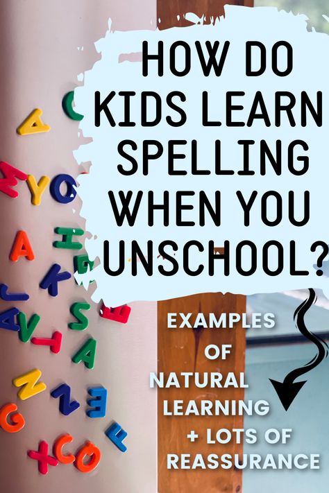 Natural Learning Activities, Unschooling Classroom, Unschooling Ideas Elementary, How To Unschool, Unschooling Planner, How To Teach Spelling, Homeschool Learning Activities, Homeschool Shed Ideas, Unschooling Ideas Activities