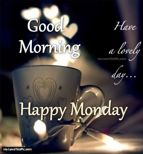 Good Morning Have a Lovely Day Happy Monday monday good morning monday quotes… Happy Monday Pictures, Funny Monday Memes, Monday Pictures, Happy Monday Quotes, Happy Monday Morning, Today Is Monday, Monday Morning Quotes, Good Morning Happy Monday, Good Morning Quotes For Him