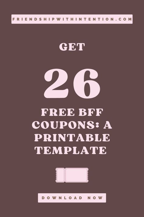 brown background with pink fun letters and the words: Get 26 free BFF coupons: a printable template. download now Coupon Ideas For Friends, Best Friend Coupons Ideas, Best Friend Coupons, Friend Coupons Ideas, Coupon Book For Friend, Coupons For Friends, Coupon Book Ideas, Diy Coupon Book, Free Coupon Template