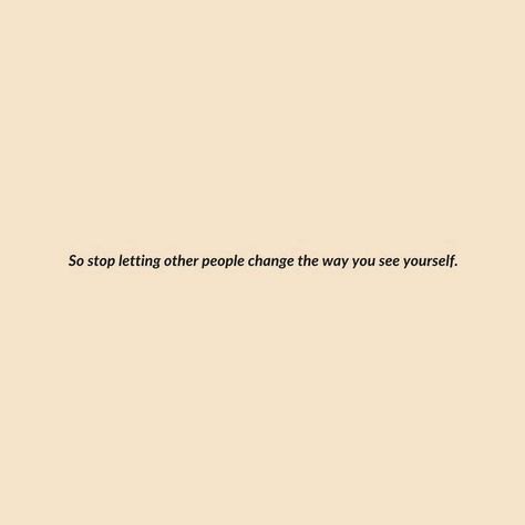 If You Are Not Obsessed With Your Life Change It, Stop Being So Sensitive Quotes, Stop Giving People Access To You, Stop Reaching Out To People Quotes, Stop Caring What People Think Quotes, You Changed Quotes, 2023 Energy, Sensitive Quotes, Aspiration Quotes