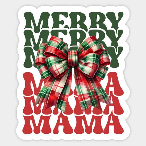 Mama christmas design. For more of my festive designs, please check my store -- Choose from our vast selection of stickers to match with your favorite design to make the perfect customized sticker/decal. Perfect to put on water bottles, laptops, hard hats, and car windows. Everything from favorite TV show stickers to funny stickers. For men, women, boys, and girls. Christmas Design, Hard Hats, Car Windows, Funny Stickers, Custom Stickers, Favorite Tv Shows, Water Bottles, Festival, For Men