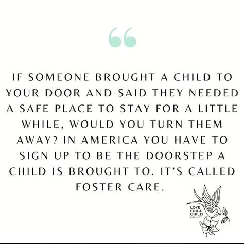 Foster Family Quotes, Foster Care Party, Foster Parenting Quotes, Kinship Adoption, Foster Parent Quotes, Foster Quotes, Thank You Mom Quotes, Foster Care Quotes, Age Gap Love