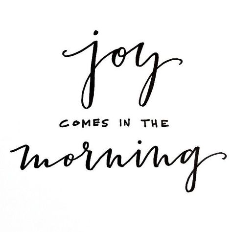 Joy Comes In The Morning, Good Morning Sunshine, Deep Breath, Verse Quotes, Bible Journaling, The Words, In The Morning, Beautiful Words, Inspire Me