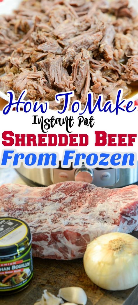 Learn how to make shredded beef from frozen in the Instant Pot! Tender and juicy roast that is cooked from frozen and is for tender so shredding is easy.  #InstantPot #Beef #ShreddedBeef #MealPrep Frozen Beef Chuck Roast Instant Pot, Instant Pot Beef Brisket From Frozen, Instant Pot Chuck Roast Frozen, Frozen Roast Beef Instant Pot, Frozen Brisket Crock Pot, Frozen Beef Chuck Roast Recipes Crockpot, Insta Pot Beef Roast From Frozen, Frozen Roast Instant Pot, Instapot Frozen Roast Recipes