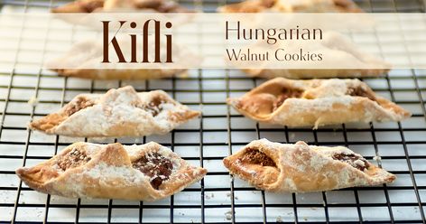 Kifli (Hungarian Walnut Cookies) Hungarian Nut Roll Recipe, Nut Roll Recipe, Fruit Pastries, Nut Rolls, Walnut Recipes, Walnut Cookies, Croatian Recipes, Roll Cookies, Hungarian Recipes