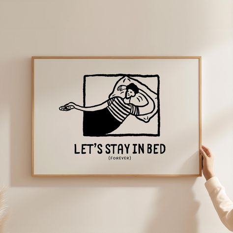 INSTANT DOWNLOAD MEDIA FILE PRINTABLE ART - This is a DIGITAL product (not physical). You will receive a link to download your art after purchasing.     This beautiful, originally-designed cute "Let's Stay in Bed" digital art print is the perfect way to brighten up a room and add some personality. It reflects a bohemian, mid-century, modern, and minimalist style, and makes for the perfect decor for entryways, living rooms, bedrooms, kitchens, bathrooms, dorms, and more! Upon purchase, you will be able to instantly download this print in five different sizes/ratios: 2x3, 3x4, 4x5, 5x7, and 11x14 (more details below). You will therefore receive 5 digital prints in total, all of which are very high quality (300 dpi). These DIGITAL FILES are available through the link provided in the PDF docum Aesthetic Apartment Decor, Bedroom Decor Aesthetic, Bed Wall Art, Above Bed Wall, Prints For Bedroom, Above Bed Wall Art, Retro Bedroom, Cute Bedroom, Aesthetic Apartment