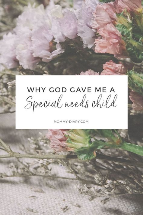 Why God Gave Me a Special Needs Child Parents Of Special Needs Quotes, Special Needs Kids Quotes, Special Needs Mom Quotes, Special Needs Quotes, Difficult Children, Prayers Of Encouragement, Mom Poems, School Prayer, Mom Prayers