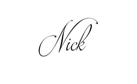 Tattoo Name Nick using the font style Brotherhood Script Regular Tattoo Nick, Nick Tattoos Ideas, Alex Tattoo Name, Alex Tattoo Name Design, Lucas Tattoo Name, Joshua Tattoo Ideas Name, Monica Name Tattoo, Naomi Name Tattoo Design, Tato Nama