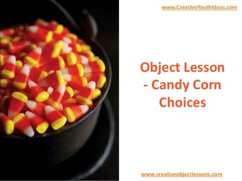 Bad Candy, Bible Object Lessons, Scavenger Hunt Clues, Dried Corn, Plastic Pumpkins, Object Lessons, Bible Lessons For Kids, Free Bible, Youth Ministry