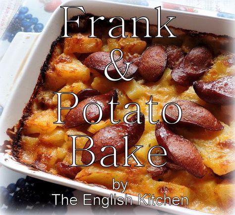 Frank and Potato Bake Franks Recipes, Uk Recipes, The English Kitchen, Potato Bake, Low Fat Cheese, Cabbage And Bacon, English Kitchen, English Kitchens, British Baking