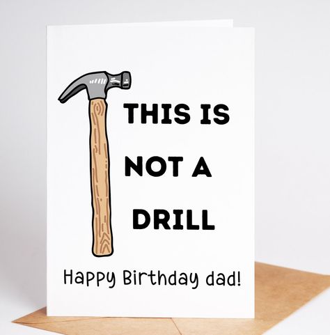 Funny Birthday Card For Dad - This is not a drill! 5 sizes included! 1x US Letter Folded Card (PDF) 1x 5x7 inch Folded Card (PDF) 1x A5 Folded Card (PDF) 1x 5x7 inch Flat Card (PDF)  1x 4x6 inch Flat Card (PDF)  All formats are conveniently designed for easy printing at home or at your local print shop. Just download, print, and bring a smile to someone's day! Please note: This listing is for a digital download only. No physical item will be shipped. Colors may vary slightly due to different color monitors and printers. This purchase is for personal use only. After purchase, your files will be available for download, and an email will be sent to your Etsy registered email. Should you have any queries or need assistance, feel free to reach out! Digital purchases are not accessible via the E Home Made Fathers Day Cards, Birthday Cards Diy For Dad, Dad Joke Birthday Card, Cards For Dads Birthday, Bday Card For Dad, Dad Bday Cards, Bday Cards For Dad, Homemade Birthday Cards For Dad, Dad Birthday Card From Daughter