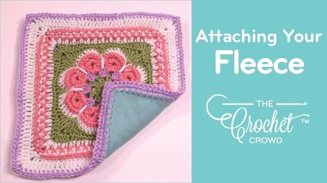 How to Attach An Existing Crochet Project to Fleece + Tutorial Attaching Fleece To Crochet Blanket, Free Baby Blankets, Crocheting Tips, Baby Blankets Crochet, Crochet Graph Patterns, Knitted Blanket Squares, The Crochet Crowd, Crochet Tips And Tricks, Crochet Video Tutorials