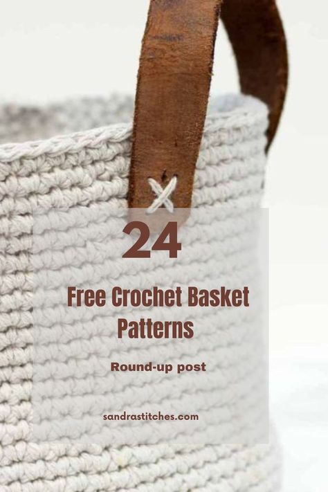 24 crochet basket free patterns on a round-up post Crochet Basket Pattern Free Rectangle, Sturdy Crochet Basket Pattern Free, Small Crochet Basket Pattern Free, Free Crochet Basket Pattern, Large Crochet Basket Pattern Free, Crochet Baskets Free Patterns Storage, Crochet Basket Pattern Free Easy, Crochet Basket Free Pattern, Crochet Storage Baskets Free Pattern