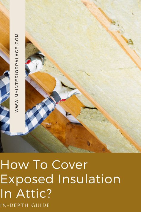 For most homes, proper attic insulation is the key to making them more energy efficient. The attic insulation starts with the selection of insulation type and material that should be suitable for the particular house and the climate conditions in the surrounding area. However, after finishing the process of insulating the attic, homeowners face another dilemma. Should they cover the insulation or leave it exposed? Cheap Insulation Ideas Diy, Cheap Insulation, Basement Insulation, Hvac Duct, Loft Insulation, Ceiling Insulation, Attic Flooring, Attic Insulation, Attic Space