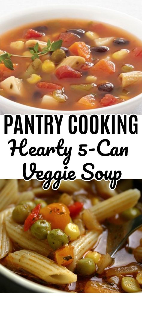 5 Can Soup Recipe, Seven Can Soup, Easy Veggie Soup, Can Soup Recipe, Veggie Soup Recipe, Vegetarian Vegetable Soup, Canned Beans Recipe, Pantry Cooking, Veggie Soup Recipes