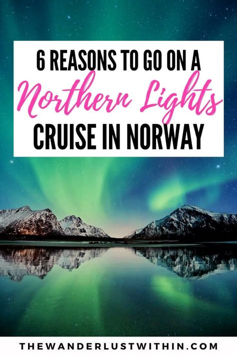 6 Amazing Reasons to Book a Norway Northern Lights Cruise 25 Norway Fjords Photography, Norway Travel Summer, Norway Northern Lights, Northern Lights Cruise, Northern Lights In Norway, Norway Travel Guide, Norway Cruise, Norway Winter, Tropical Travel Destinations