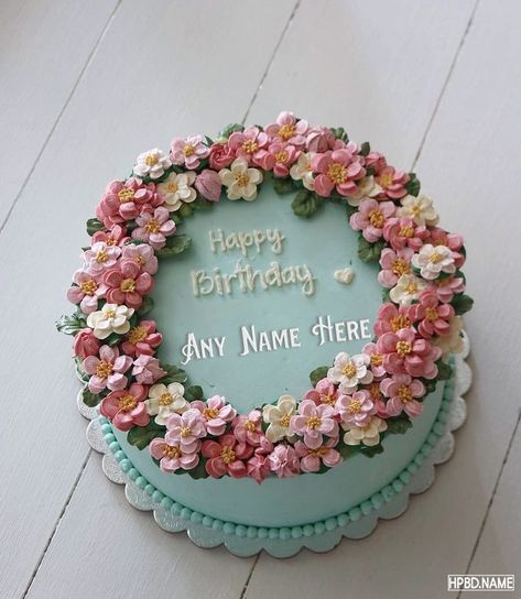 Happy Birthday Wishes With Name, Birthday Cake Image, Flowers Birthday Cake, Name On Cake, Happy Birthday Image, Flower Birthday Cake, Flower Buttercream, Happy Birthday Aunt, Online Birthday Cake