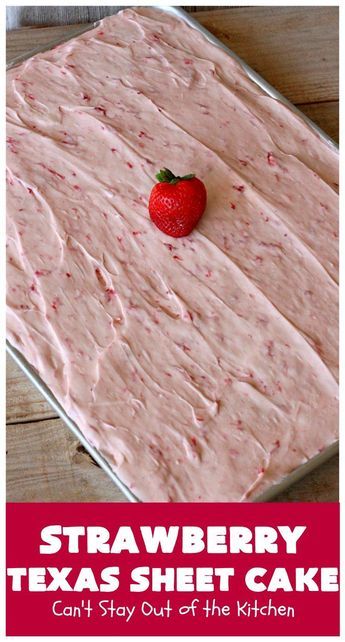 Strawberry Texas Sheet Cake Recipe, Valentine Sheet Cake, Easy Sheet Cake Recipes, Strawberry Cake Mix Recipes, Strawberry Sheet Cake, Strawberry Sheet Cakes, Texas Sheet Cake Recipe, Texas Sheet, Texas Sheet Cake