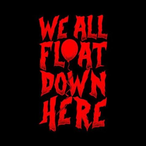 Gothic Diy, We All Float Down Here, Horror Crafts, Cricut Decals, Day Of The Shirt, Cricket Projects, Aeon Flux, You'll Float Too, Horror Movie Icons