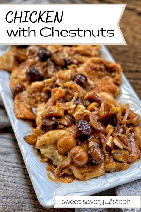 Sweet Savory And Steph, Chicken Marsala Pasta, Winter Feast, Reduced Balsamic Vinegar, Healthy Chicken Pot Pie, Chestnut Recipes, Comforting Dinner, Autumn Food, Poultry Dishes