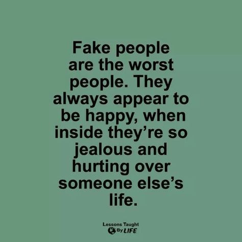 People Are The Worst, Lessons Taught By Life, Powerful Bible Verses, Jealous Of You, Fake People, Words Of Comfort, People Quotes, To Be Happy, The Worst