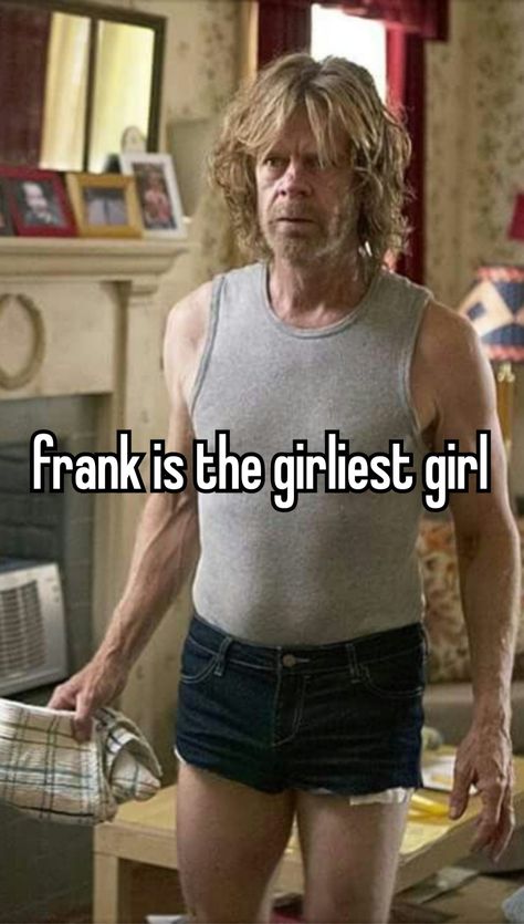 Frank Shameless, Shameless Memes, Shameless Show, Shameless Quotes, Shameless Series, Shameless Scenes, Shameless Mickey And Ian, Shameless Characters, Shameless Tv Show