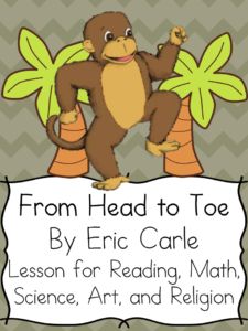 Eric Carle Lesson Plans for his book From Head to Toe. Lesson plans for art, reading, math, science, spanish and religion Eric Carle Activities Preschool, Quotes Together, Eric Carle Classroom, Eric Carle Art, Eric Carle Activities, Art Math, Author Studies, Preschool Lesson Plans, Library Lessons