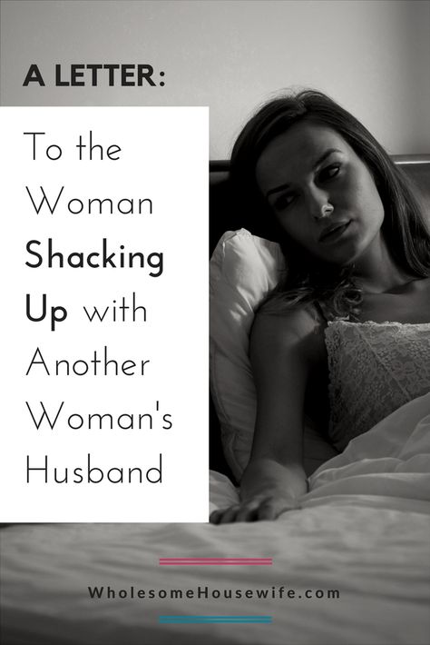 To the Unprincipled Woman Shacking Up with Another's Husband ~ Wholesome Housewife Ex Husband Quotes, Cheating Husband Quotes, Other Woman Quotes, Dating A Married Man, Xander Cage, Return Of Xander Cage, Cheating Quotes, Best Marriage Advice, Cheating Husband