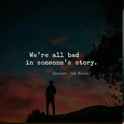 People always need someone to blame.  I am hoping that one day they tell the story correctly and truthfully or NOT AT ALL! We Are All Bad In Someone's Story, We Are Always Bad In Someone's Story, There Comes A Time When Silence Is Betrayal, I Can Ruin Your Life With The Truth, Blame Quotes, There Is Always Some Truth Behind Just Kidding, I Am Bad, Short Quotes, Hindi Quotes