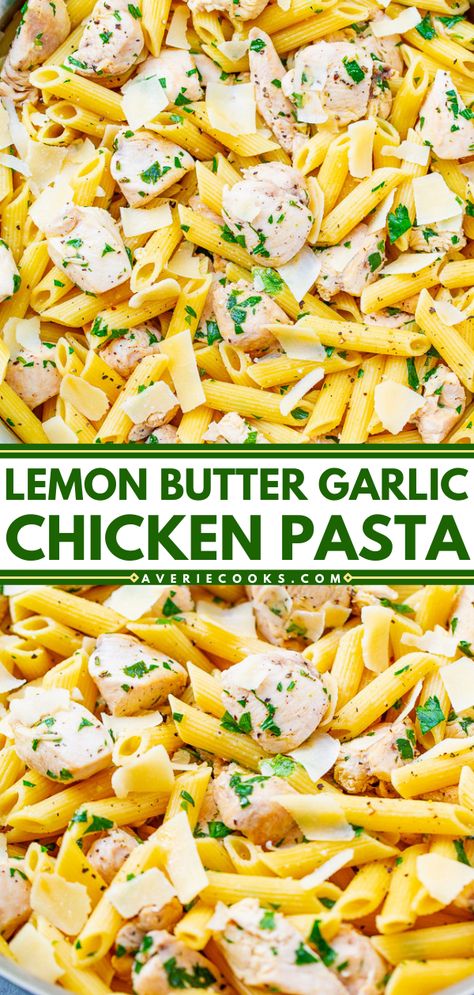 Lemon Butter Garlic Chicken Pasta - Averie Cooks Simple Chicken Pasta Recipes Easy Meals, Chicken Pasta Recipes Olive Oil, Lemon Butter Garlic Chicken, Grilled Chicken Pasta Recipes, Simple Chicken Pasta Recipes, Chicken Lemon Pasta, Simple Chicken Pasta, Lemon Butter Chicken Pasta, Parmesan Garlic Chicken Pasta