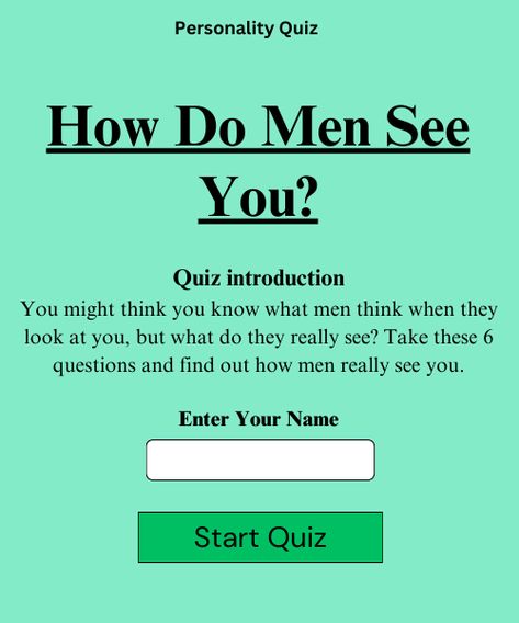 Quiz : How Do Men See You? Buzzerilla Viral, Buzz Quiz, You Have Beautiful Eyes, Ideal Type, Cold Hearted, Types Of Guys, Jealous Of You, Army Girl, Personality Quiz