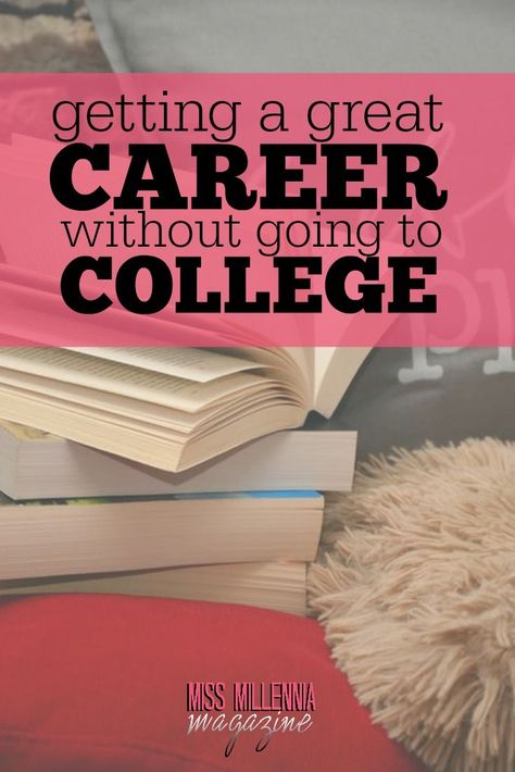 Is it actually possible to have a great career without going to college? It s possible, but there are things to bear in mind before you embark on this path. via @missmillmag Senior Ads, Accounting Career, Types Of Education, Technical Schools, How To Become Successful, Going To College, Senior Year Of High School, College Education, Become Successful