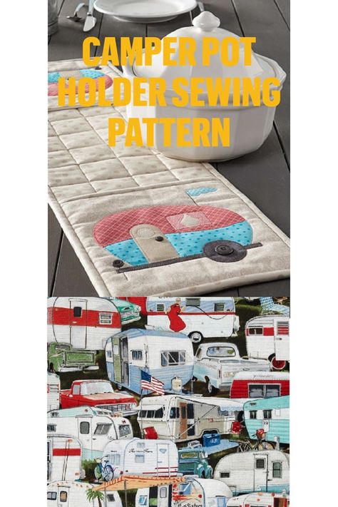 Sewing Projects For Camping, Sewing Projects Camping, Sewing Camping Projects, Camper Sewing Projects, Camping Quilt Pattern, Pot Holder Sewing Pattern, Camper Placemats Pattern, Camper Pot Holders Patterns, Pot Holder Sewing