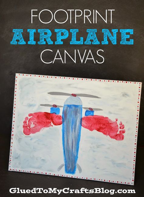 Footprint Airplane Canvas {Kid Craft} Footprint Airplane, Airplane Crafts, Handprint Christmas, Footprint Crafts, Christmas Crafts For Toddlers, Footprint Art, Kid Craft, Handprint Crafts, Daycare Crafts