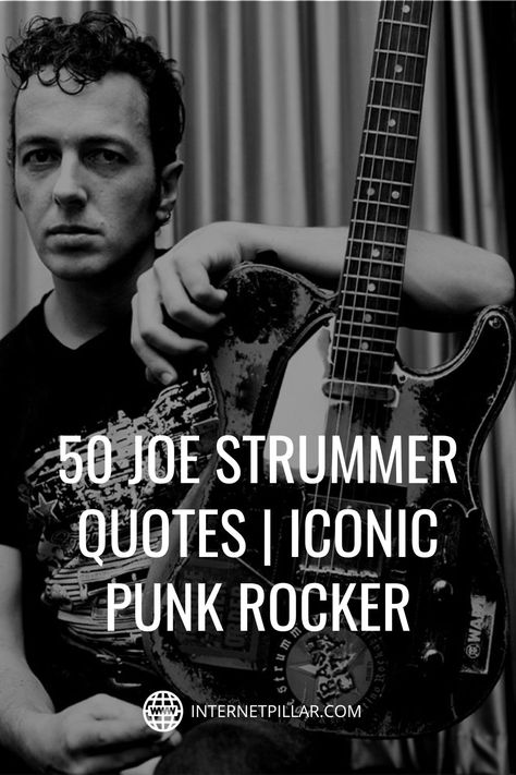 Joe Strummer Quotes, Punk Rock Quotes, Punk Quotes, Rock Music Quotes, The Future Is Unwritten, Rock Quotes, Joe Strummer, Punk Rocker, Me Too Lyrics