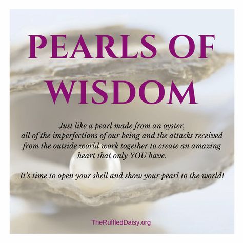 Pearls of Wisdom - Terri Brest - The Ruffled Daisy Pearl Quotes, Word Of Wisdom, Seeing Quotes, Pearls Of Wisdom, Quotes Arabic, Life Is Tough, Inspirational Quotes For Women, Women Encouragement, Marriage Quotes